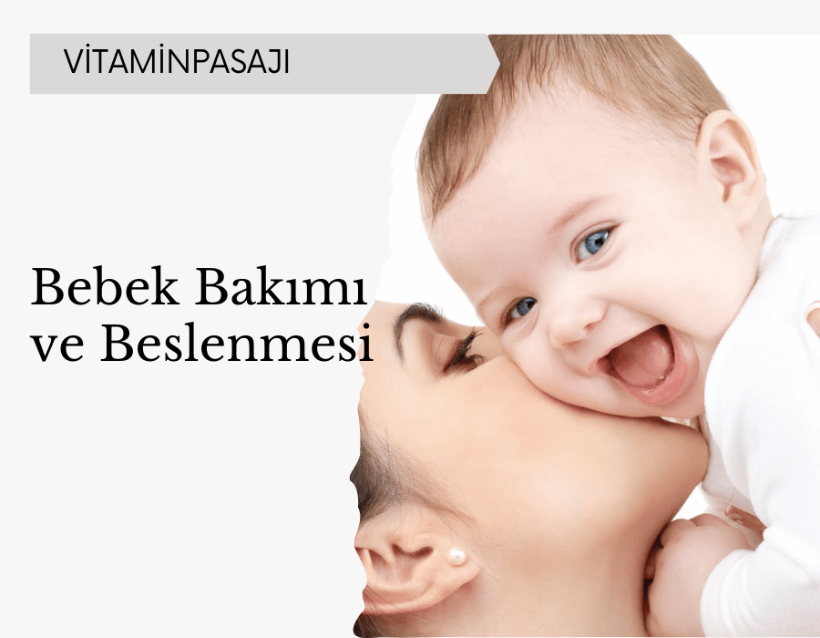 Bebek Beslenmesi ve Bakımı